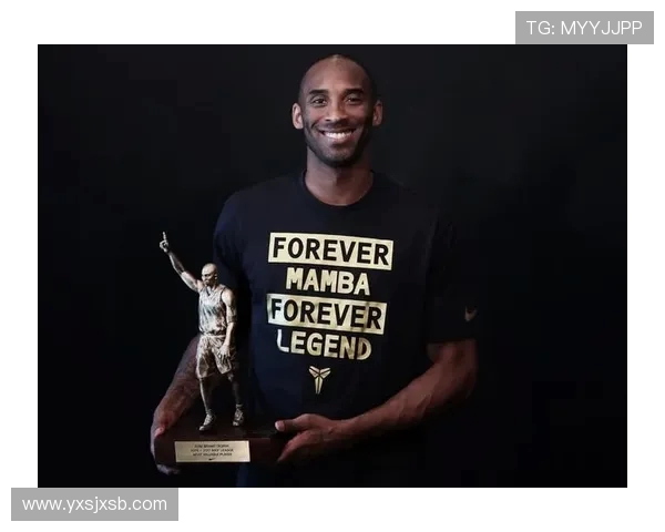 科比布莱恩特永不言弃的传奇人生与曼巴精神的力量传承